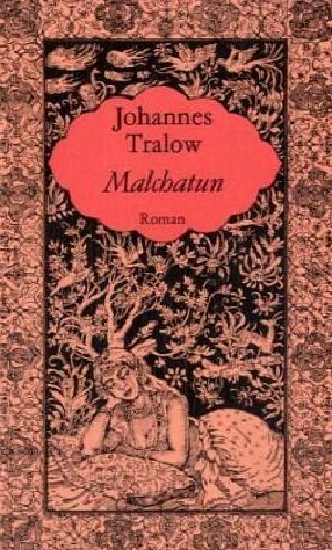 [Osmanische Tetralogie 01] • Malchatun